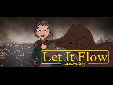 Star Wars Animatic II Let It Flow