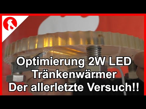 , title : '147 - Optimierung 2W Tränkenwärmer für Hühner - Allerletzter Versuch !!  Jensman and the Huhns'