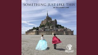 Something Just Like This