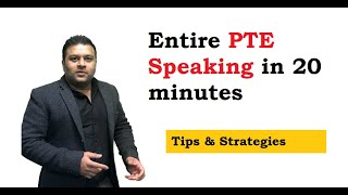 Entire PTE Speaking in 20 Minutes - Marking, Tips &amp; Strategies of all PTE Speaking Questions.