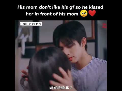 his mom don't like his gf so his kiss her in front of his mom 🥺❤️🦋🦋#goahead#cdrama#kdrama#shorts