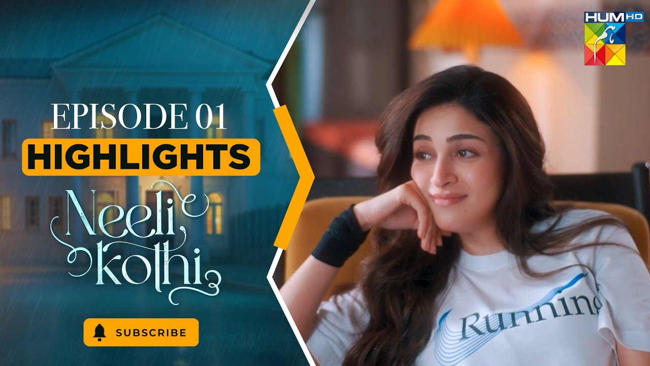 Neeli Kothi - Episode 01 Highlight - December 2025 - [ Anmol Baloch & Talha Chahour ] - HUM TV