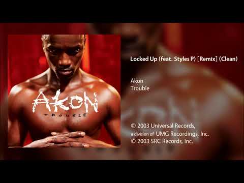 Akon - Locked Up (feat. Styles P) [Remix] (Clean)