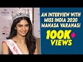 An Interview With Miss India 2021 Manasa Varanasi