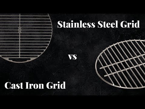 STAINLESS STEEL VS CAST IRON GRID what are the differences | Big Green Egg