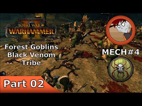 Warhammer 2: Total War - Forest Goblins/Black Venom - Part 02