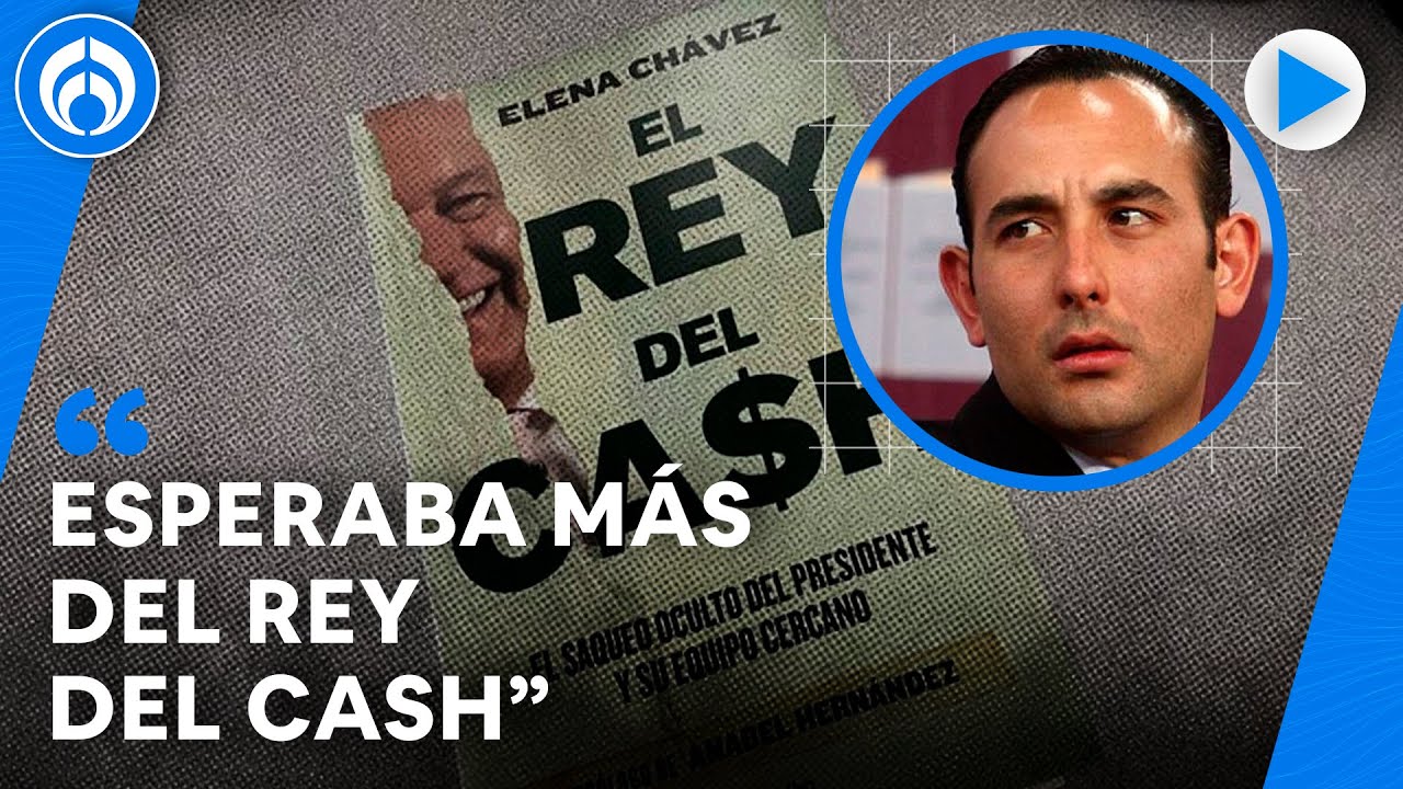 “El rey del cash” es una fisura en el entorno de AMLO: Roberto Gil Zuarth