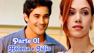 HISTÓRIA DE HELENA E JÚLIO - PARTE 01 (comentada)