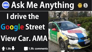 Google StreetView Car Driver Answers Reddit Questions (r/IAmA)
