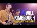 Will Kimbrough "When I Get To Memphis"