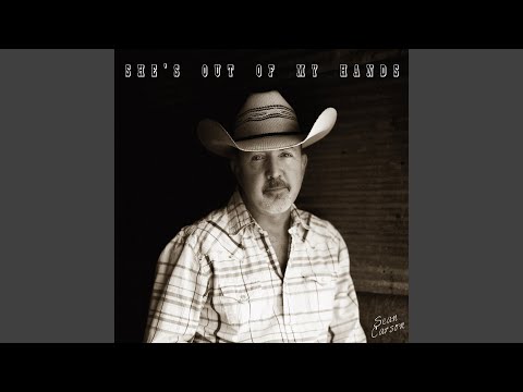 Shes Out Of My Hands - Sean Carson
