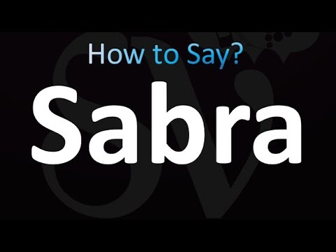 How to Pronounce Sabra (correctly!)