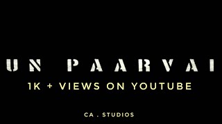 UN PAARVAI OFFICIAL LYRICAL VIDEO