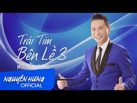 Trái tim bên lề 3 - Nguyễn Hưng
