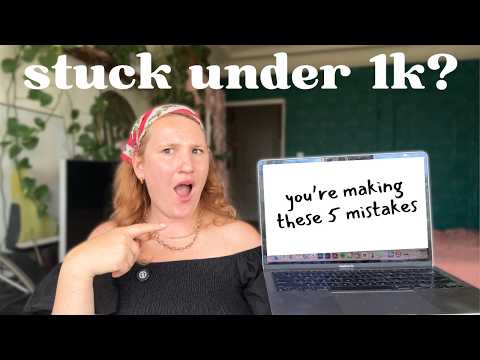 Stuck Under 1k Followers? Stop Making These 5 Content Mistakes