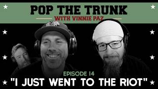 “I Just Went to the Riot” | Episode 14 | Pop the Trunk