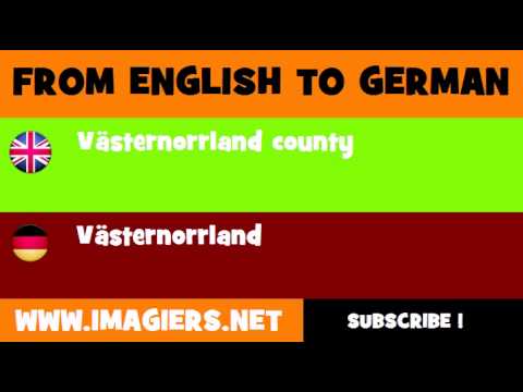 FROM ENGLISH TO GERMAN = Västernorrland county