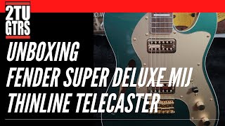 Video thumbnail for Fender MIJ Super Deluxe Thinline Telecaster Limited Edition 2020 Unboxing by 2tu Guitars