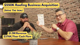 He Bought A $550K Roofing Business Doing $376K/Year (Inside The Deal)
