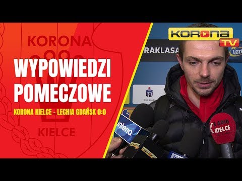 Wypowiedzi piłkarzy po meczu Korona Kielce - Lechia Gdańsk 0:0 (16.02.2019 r.)