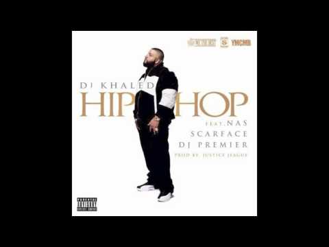 Dj Khaled (Feat. Scarface, Nas   Dj Premier) - Hip Hop