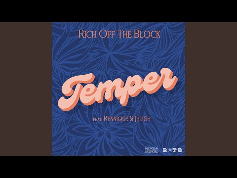 Temper (feat. Rennique & JFligh)