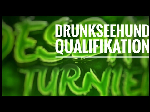 »JBT2017« | DrunkSeehund Qualifikation #30
