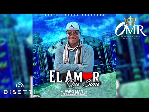 Papo Man - El Amor Que Soñe (Audio Original) | Champetas Viejas