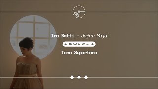 Download lagu Ira Batti - Jujur Saja mp3