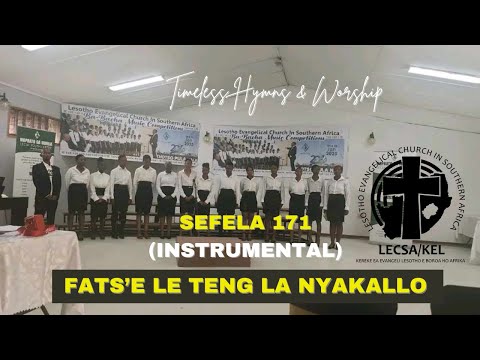 Fats'e Le Teng La Nyakallo 🎹 | Difela Tsa Sione Hymn 171(Soothing INSTRUMENTAL for Worship & Prayer)