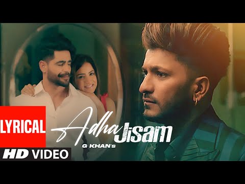Adha Jisam (Lyrical) — watch video