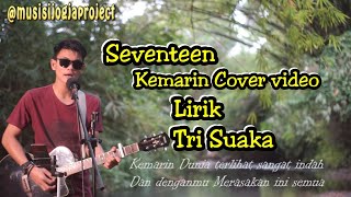 Download lagu SEVENTEEN - KEMARIN COVER BY TRI SUAKA | MUSIS JOGJA PROJECT mp3 Download lagu SEVENTEEN - KEMARIN COVER BY TRI SUAKA | MUSIS JOGJA PROJECT mp3