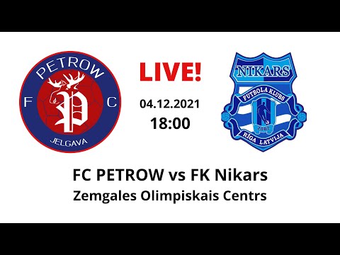 FC PETROW/JELGAVA vs FK Nikars / 04.12.2021 18:00 LIVE!