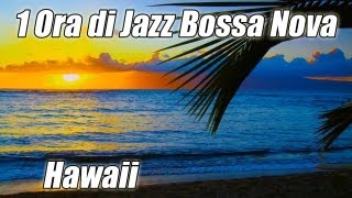 Bossa Nova latino JAZZ liscio musica strumentale Chill Out Playlist Relax studio per studiare