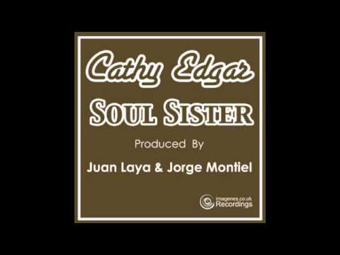SOUL SISTER - Juan Laya & Jorge Montiel Feat CATHY EDGAR