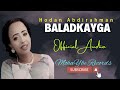 Hodan Abdirahman Baladkayga Official Audio