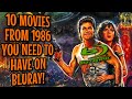 10 MOVIES FROM 1986 YOU NEED TO HAVE ON BLURAY