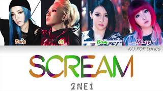 2NE1 (투애니원) - Scream Colour Coded Lyrics (Han/Rom/Eng)