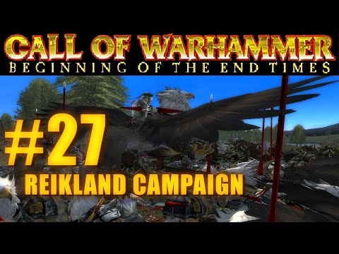 [#27] PRINCIPALITY OF REIKLAND - Beginning of the End Times - Campaign Gameplay