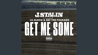 Get Me Some (feat. Nef The Pharaoh &amp; Lil Blood)