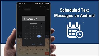 How to Scheduled Text Messages on Android Device