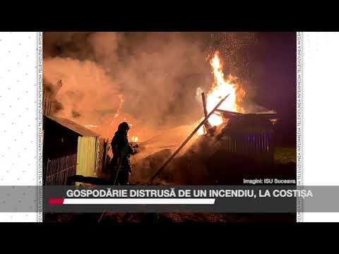 GOSPODĂRIE DISTRUSĂ DE UN INCENDIU, LA COSTIȘA