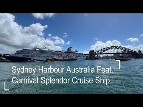 Thumbnail for Explore Sydney Harbour Australia Featuring Carnival Splendor Cruise Ship | 4K Walking Tour