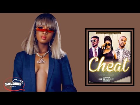 Memish Bee = Cheat (ft. Augus6tine x Korbz) Recent Salone Music (Official Audio)