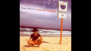 Bobby Previte's Latin For Travelers - 04 Bear Right at Burma (Dangerous Rip, 1998)