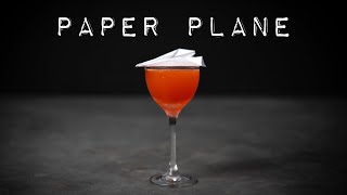 PAPER PLANE: Equal Parts, Epic Drink! (Essential Cocktails 30/50)