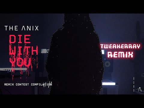 Video thumbnail for Die With You (TweakerRay Remix)