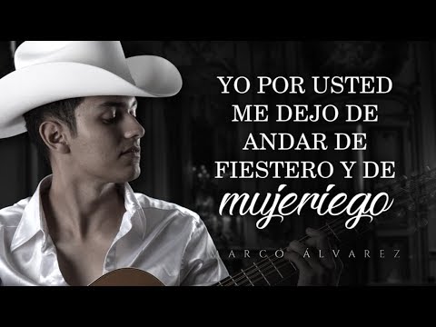 (LETRA) ¨POR USTED¨ - Marco Álvarez (Lyric Video)