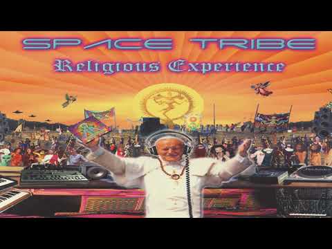 Space Tribe - Religious Experience (Full Album Mix)