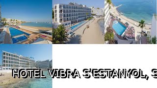 Hotel Vibra s'Estanyol, San Antonio Bay, Spain